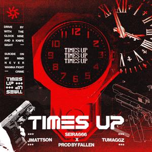 TIMES UP (Explicit)