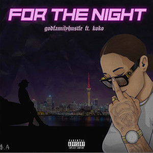 For The Night (Explicit)