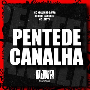 Pente de Canalha (Explicit)