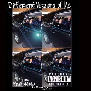 Different Versions of Me (Explicit)