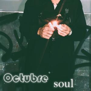 Octubre Soul (Explicit)