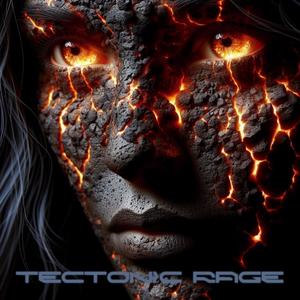 Tectonic Rage