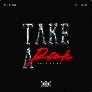 Take A Risk (feat. bdifferent) [Explicit]