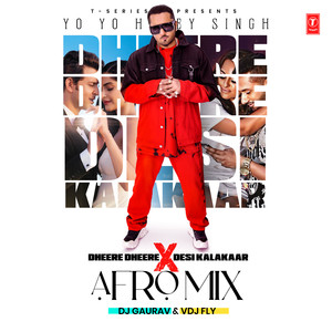 Dheere Dheere X Desi Kalakaar Afro Mix