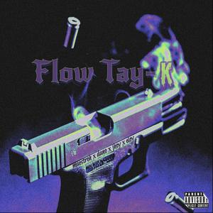 Flow Tay-K (feat. ELOY ROSE) [Explicit]