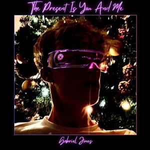 The Present Is You and Me