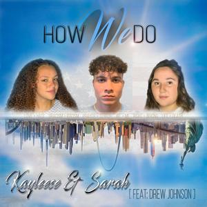 How We Do(feat. Drew Johnson)
