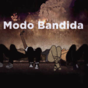 Modo Bandida