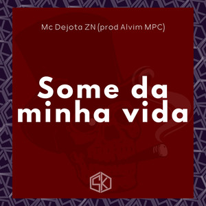 Some da Minha Vida (Explicit)