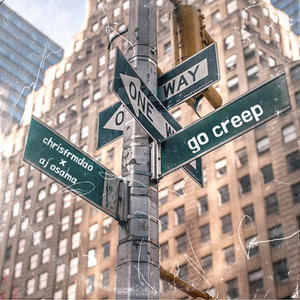 ChrisFrmDao - Go creep (feat. AJ Osama) (Explicit)