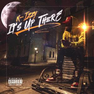 It's Up There (Explicit)