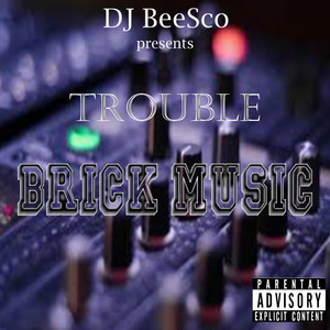 Brick Music (Explicit)