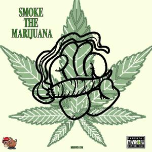 Smoke The Marijuana (feat. Trevy James) [Explicit]