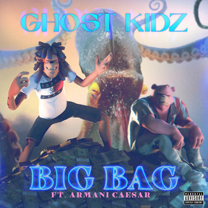 Big Bag (Explicit)