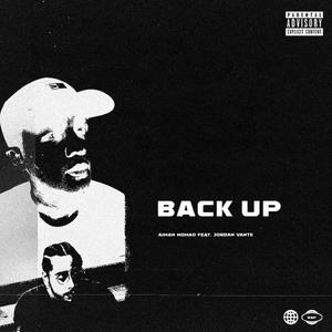 BACK UP (feat. Jordan Vante) [Explicit]