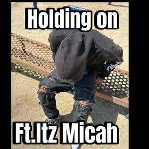 Holding on (Explicit)