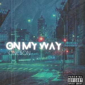 On My Way (Explicit)