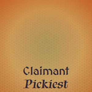 Claimant Pickiest