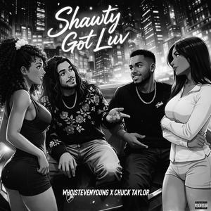 Shawty Got Luv (feat. Chuck Taylor)