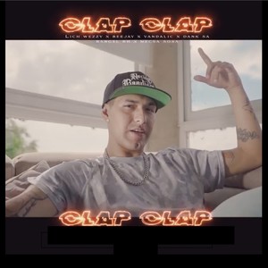 Clap Clap (feat. BeeJay, Vandalic, Lich Wezzy, Dank Sa, Mecsa Sosa & Rangel) [Explicit]