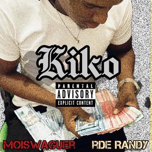 Kiko (feat. Moiswaguer) (Explicit)