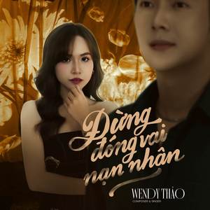 Đừng Đóng Vai Nạn Nhân