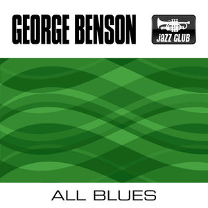 The George Benson Quartet - All Blues