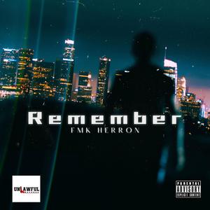 Remember (Explicit)