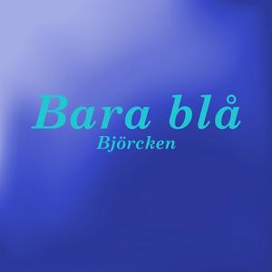 Bara blå