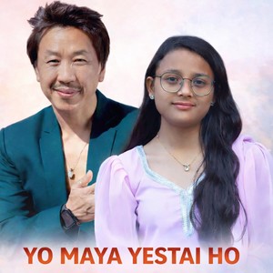 Yo Maya Yestai Ho