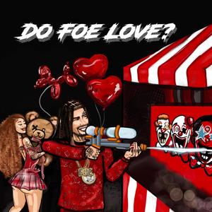 Do Foe Love (Explicit)