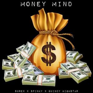 MONEY MIND (feat. SPINKY & QUINCY HIGHSTAR)