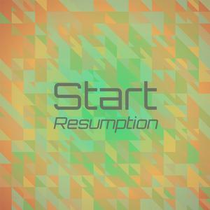 Start Resumption