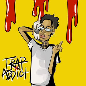 Trap Addict (Explicit)