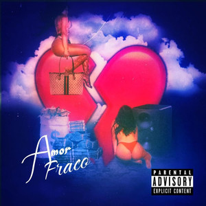 Amor Fraco (Explicit)