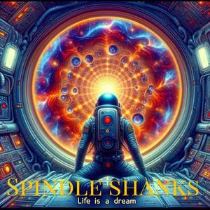 Life Is A Dream (feat. Spindle Shanks) (Drum And Bass Remix)