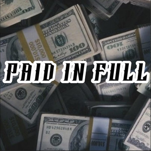 Paid in Full (Explicit)