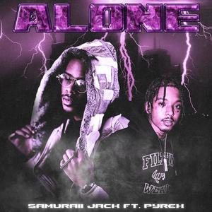 Alone (feat. Pyrex) (Explicit)