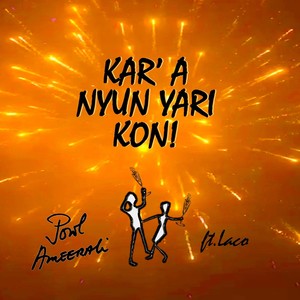 Kar' a Nyun Yari Kon (feat. Laco)