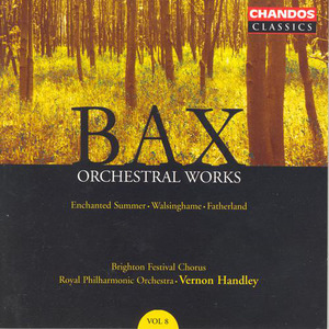 BAX: Orchestral Works, Vol. 8