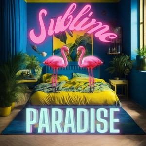 Sublime Paradise