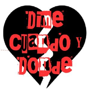 Dime Cuando y Donde
