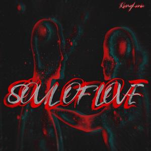 Soul Of Love (Explicit)