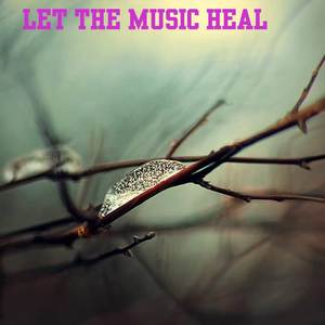 Let The Music Heal