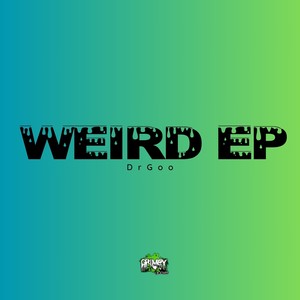 Weird Ep