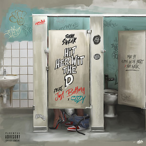 Hit Her Wit Da D (feat. Just Brittany & Cozy) [Explicit]