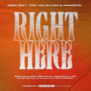 Right Here (feat. Tony Hallelujah & Jamare'on) [Explicit]