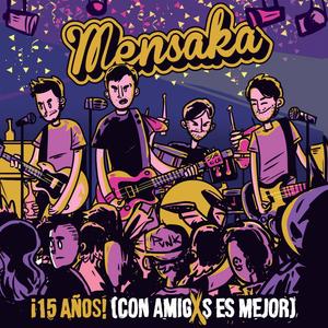 ¡15 años! (Con amigxs es mejor) (En vivo, 15 años.)