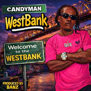 Candyman WestBank Produced By Banz (Explicit)