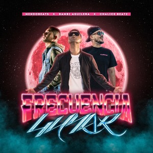 Frecuencia Lunar (Explicit)